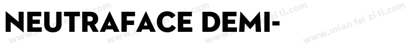 Neutraface Demi字体转换